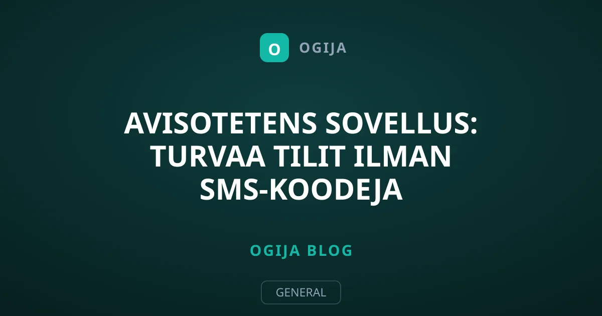 Avisotetens sovellus: Turvaa tilit ilman SMS-koodeja